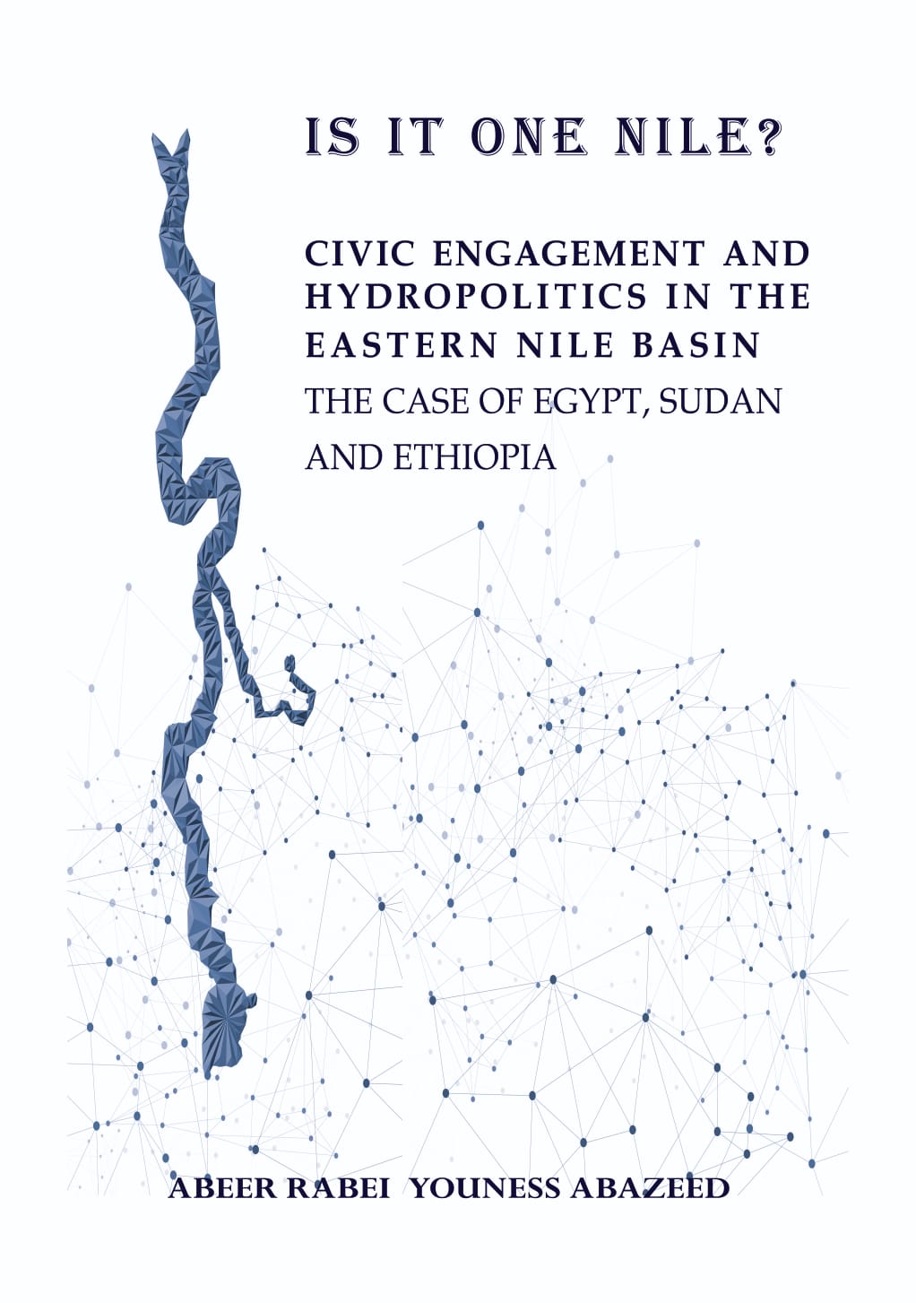 Proefschrift Is it One Nile? De complexiteit en diversiteit van de langste rivier ter wereld